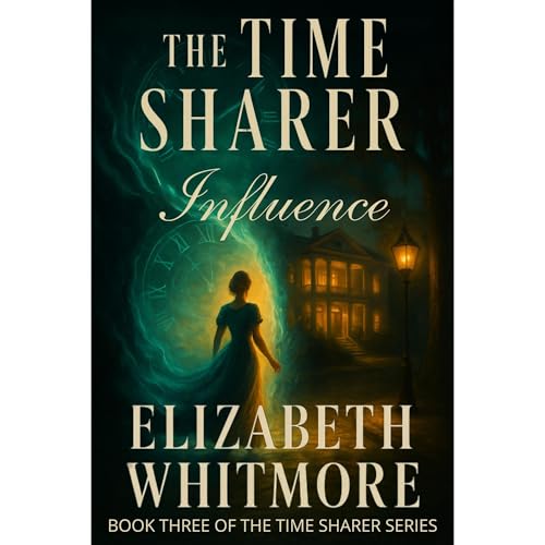 The Time Sharer - Influence Audiolibro Por Elizabeth Whitmore arte de portada