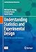 Understanding Statistics and Experimental Design: How to Not Lie with Statistics (Learning Materials in Biosciences) (English Edition)