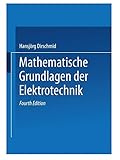  Mathematische Grundlagen der Elektrotechnik
