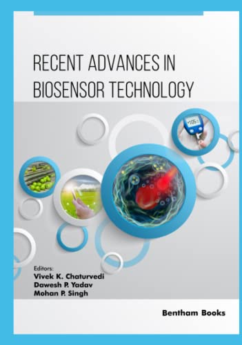 Recent Advances in Biosensor Technology Volume 1 view 2