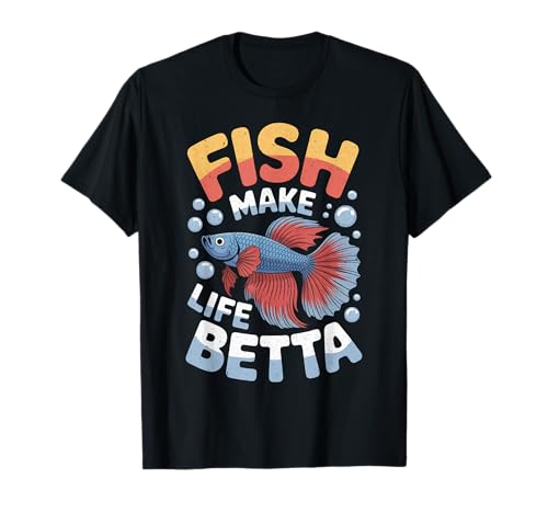 Fish Make Life Betta Tee Betta Fish Mom - Custode per Acquario Maglietta