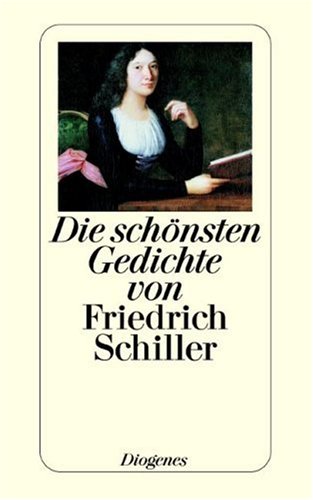 Die schönsten Gedichte von Friedrich Schiller [German] 3257234899 Book Cover