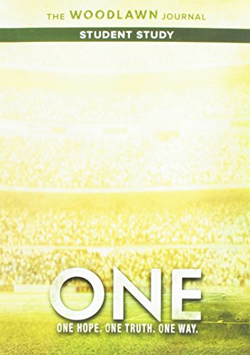 One: The Woodlawn Study Student Journal: One Hope, One Truth, One Way.