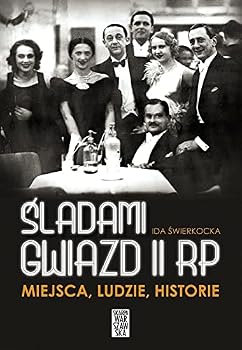 Hardcover Sladami gwiazd II RP. Miejsca, ludzie, historie [Polish] Book