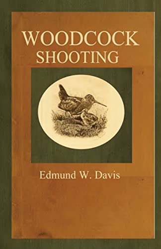 Woodcock Shooting 1482569256 Book Cover
