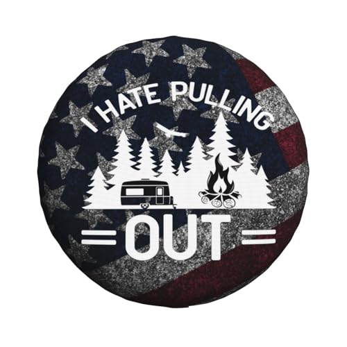 I Hate Pulling Out Spare Tire Cover for Rv SUV Trailer Truck- Funny Cute Decor Tire Cover Polyester Wheel Covers Universal Fit for Outdoor Camper Travel,15 inch
