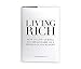 Living Rich: How To Live As Well As a Billionaire on a Middle Class Budget