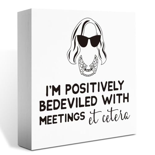 Humor Moira Quotes Sign Rose I'm Positively Bedeviled with Meetings Sign TV Show Gifts for Schitts...