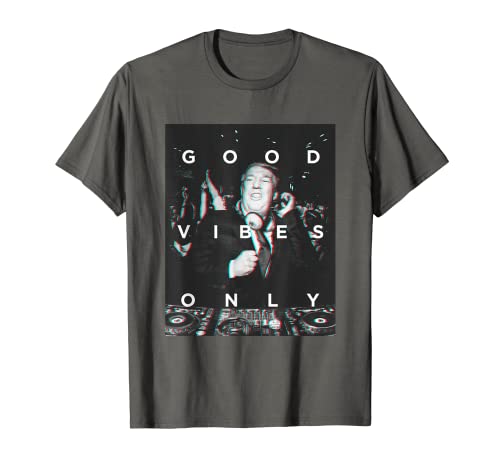 Photo de T-shirt humoristique DJ Trump Good Vibes Only T-Shirt
