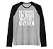 Lustiges personalisiertes Namensshirt von Course I'm Right I'm Hayden Raglan