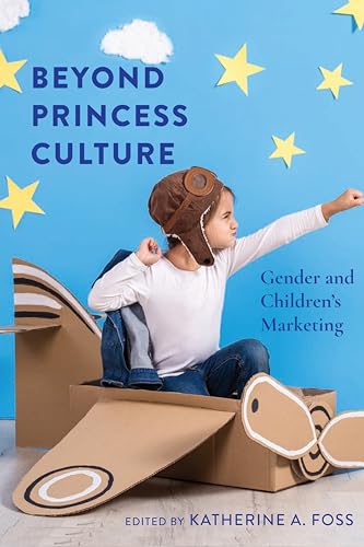 Beyond Princess Culture (Mediated Youth)