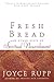 Fresh Bread: And Other Gifts of Spiritual Nourishment