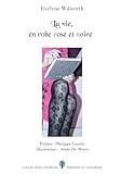  La vie, en robe rose et noire