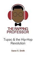 Tupac and the Hip-Hop Revolution 1985018179 Book Cover