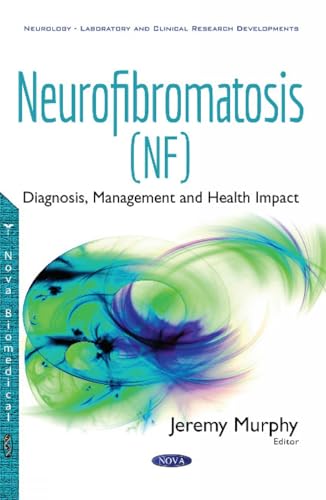 Neurofibromatosis: Diagnosis, Management and Health Impact