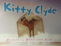 The True Story of Kitty Clyde 1441569200 Book Cover