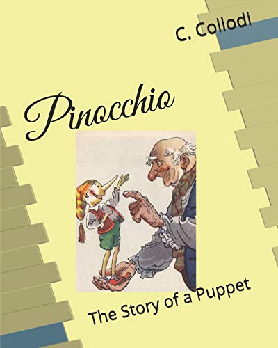 Pinocchio, the Story of a Puppet: With Color Illustrations