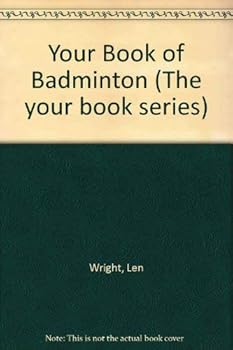 Hardcover Your Book Of Badminton Book