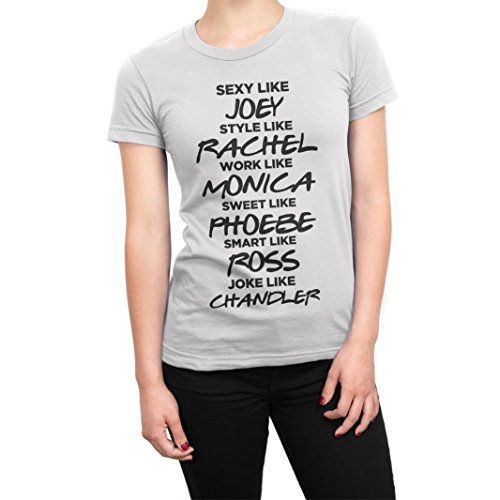 T-shirt Friends Sexy Like Joey Style Like Rachel Work Like Monica Noir