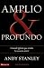 Amplio y profundo: Edificando iglesias de las que todos quisieran ser parte (Spanish Edition)