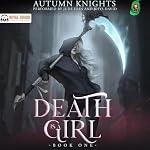 Cover of Death Is a Girl: Book 1