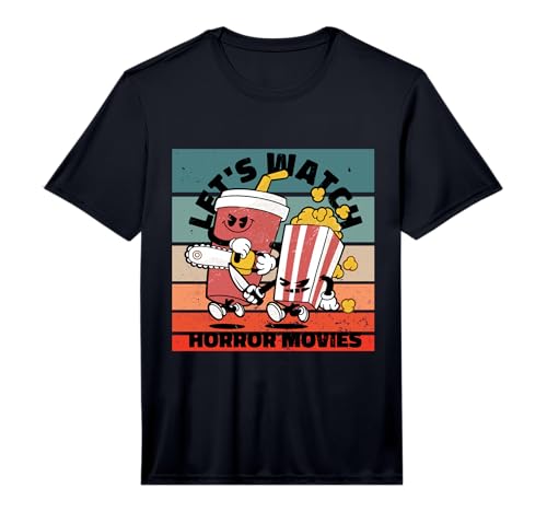 Cinema, Retro, Lets Watch Horror Movies Popcorn Softdrinks Performance T-Shirt