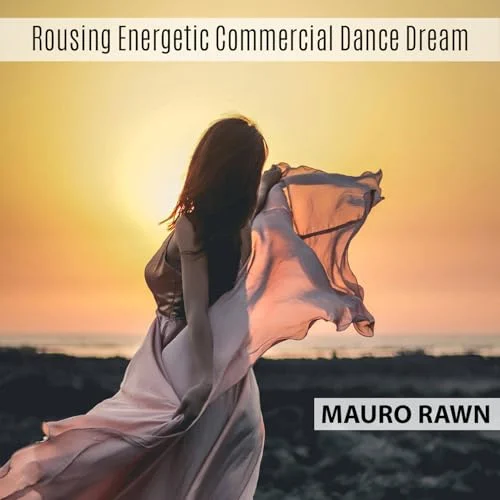Rousing Energetic Commercial Dance Dream