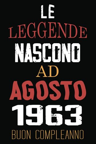 Le Leggende Nascono Ad Agosto 1963: Idea regalo originale e divertente di 60 anni per donne e uomini. Taccuino a righe