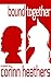 bound together (Dawn of a New Astral Age Book 1)