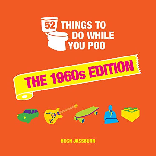 52 Things to Do While You Poo: The 1960s Edition (English Edition)