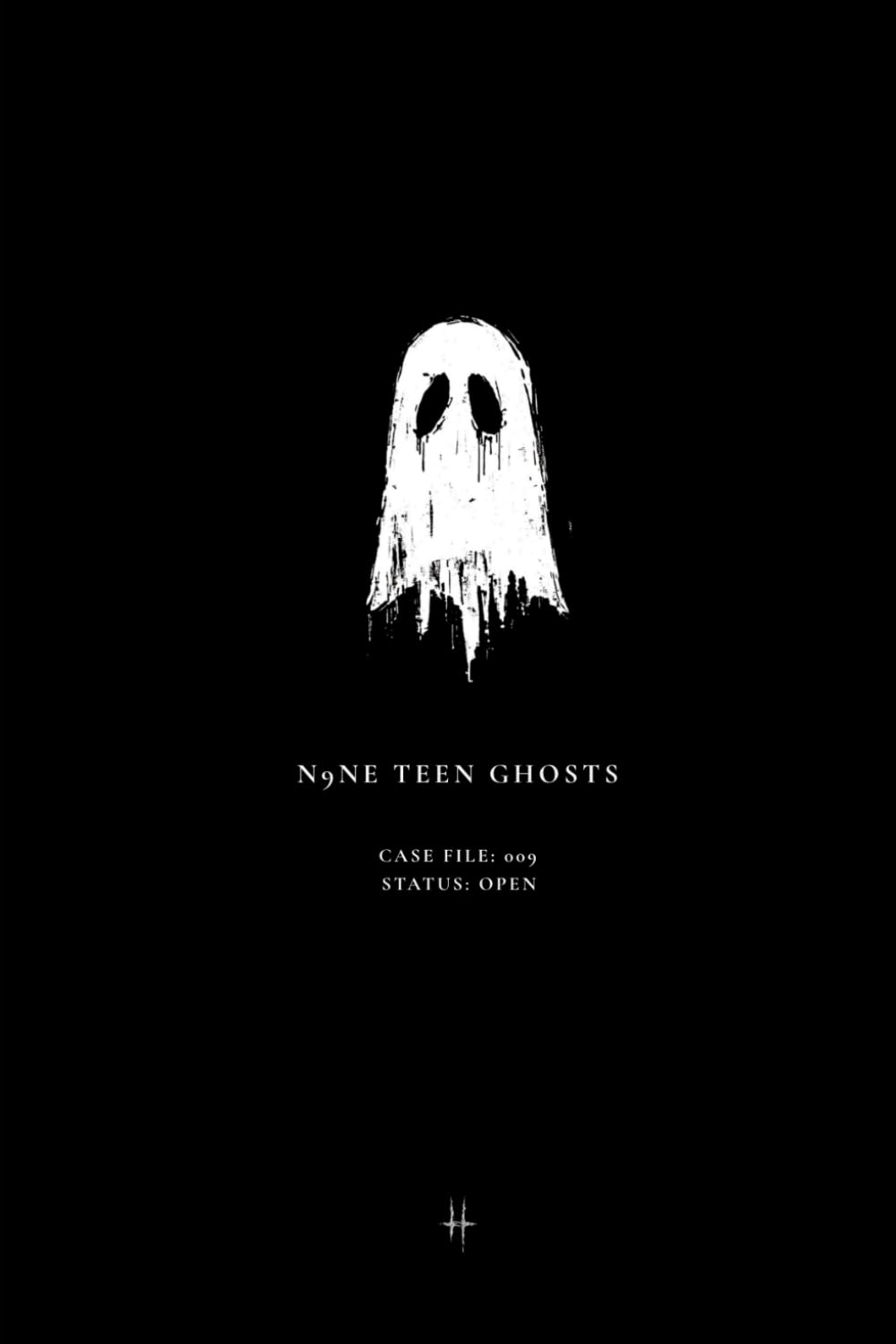 Case File 009 N9NE Teen Ghosts