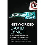 Networked David Lynch: Critical Perspectives on Cinematic Transmediality