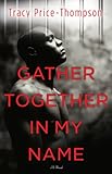 Gather Together in My Name