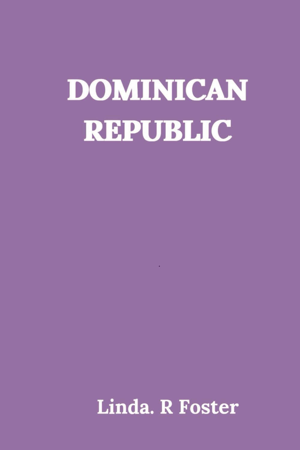Dominican Republic (TRAVEL GUIDES)