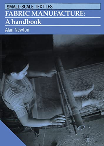 Fabric Manufacture: A handbook (Small-scale Textiles)