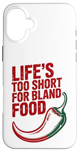 Life's Too Short For Bland Food Hot & Spicy Pepper �X�}�z�P�[�X iPhone 16 Plus �p