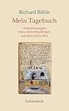 Mein Tagebuch: Aufzeichnungen eines Leipziger Schülers aus dem Jahr 1865: Aufzeichnungen eines Dreizehnjährigen aus dem Jahre 1865