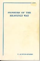 Pioneers of the Heavenly Way B002LO9MUM Book Cover