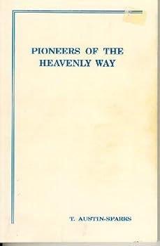 Pioneers of the Heavenly Way