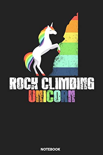 Notebook: Rock Climbing Unicorn Funny Rainbow Climber