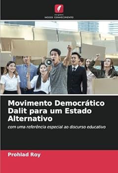 Movimento Democrático Dalit para um Estado Alternativo: com uma referência especial ao discurso educativo
