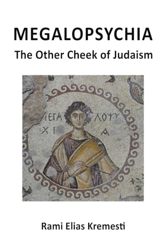 MegaloPsychia: The Other Cheek of Judaism