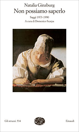 Non possiamo saperlo: Saggi 1973-1990 (Gli struzzi...