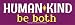 Peace Resource Project Human Kind Be Both Small Positivity Motivational Car Bumper Sticker Laptop Skateboard Decal 6-by-2 Inches
