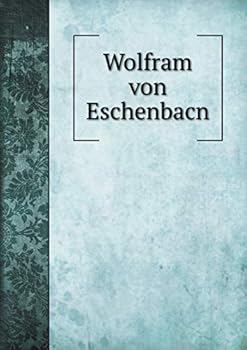 Paperback Wolfram von Eschenbacn [German] Book
