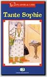  Tante Sophie (Plaisir de lire - Serie Bleu)