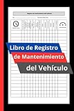 revision coche peugeot precio  Libro de Registro de Mantenimiento del Vehículo: Diario de revisiones y reparaciones del coche  Cuaderno de registro sencillo para anotar las inspecciones del automóvil