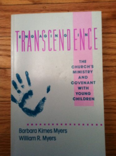 Engaging in Transcendence: The Church's Ministry and Covenant With Young Children