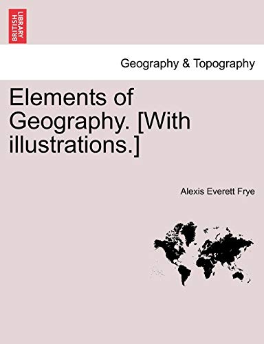 Elements of Geography. [With Illustrations.]
