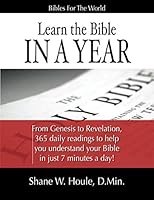 Learn the Bible in a Year: Genesis to Revelation in 365 Lessons 1532805942 Book Cover